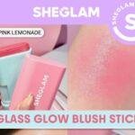 SHEGLAM Glass Glow Blush Stick- Pink Lemonade