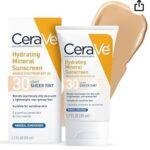 CeraVe Hydrating Mineral Sunscreen SPF 30 with Sheer Tint ( Shade Light) , 50ml
